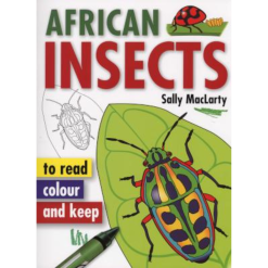 African Insects: Read, Colour & Keep - Sally MacLarty