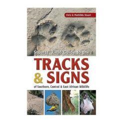 Tracks & Signs S.E Africa – Stuarts Field Guide